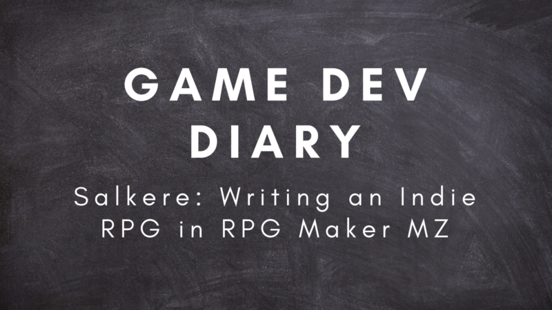 Salkere: writing an indie RPG in RPG Maker MZ
